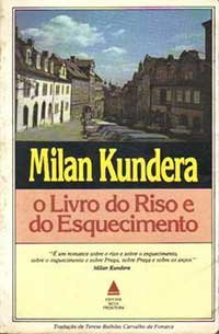 Milan Kundera - O Livro do Riso e do Esquecimento