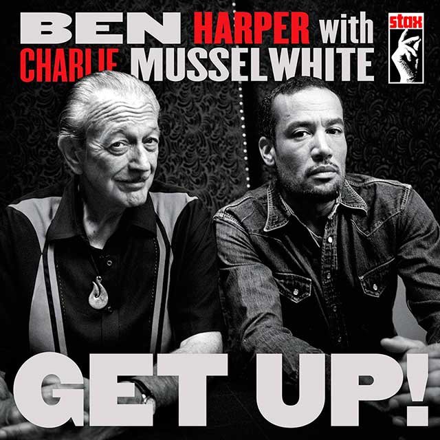 Ben Harper e Charlie Musselwhite Get Up!