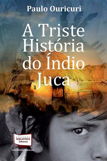 paulo ouricuri - a triste história do índio juca