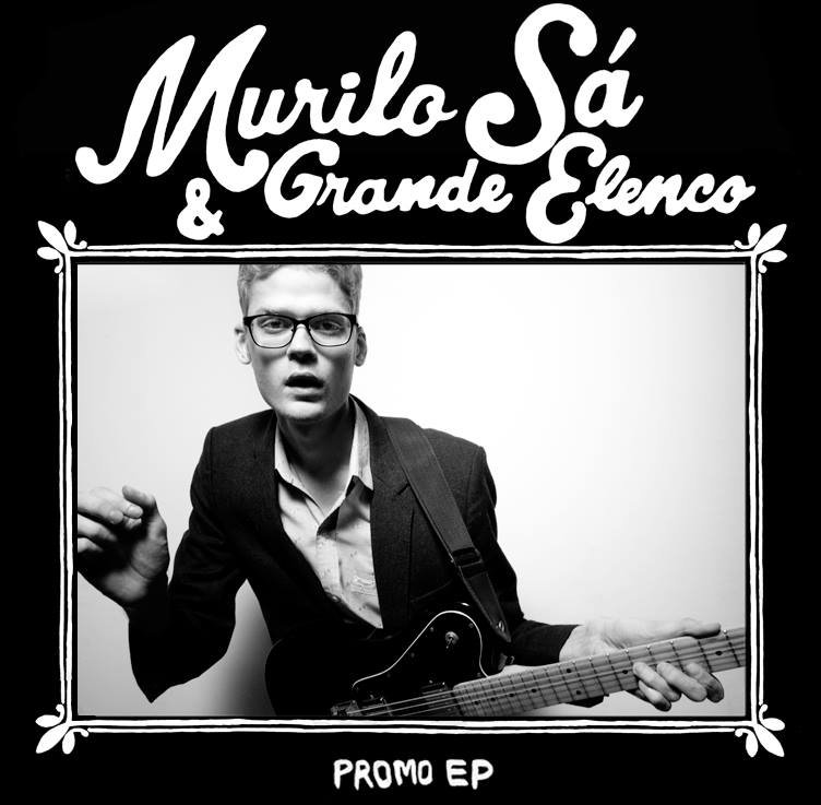 Murilo Sá e Grande Elenco - Promo EP